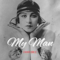 Fanny Brice - My Man