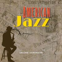 Irving Aaronson - American Jazz