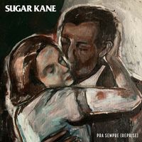 Sugar Kane - Pra Sempre (Reprise)