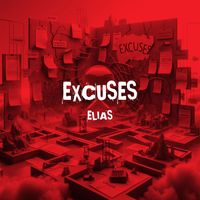 Elias - Excuses