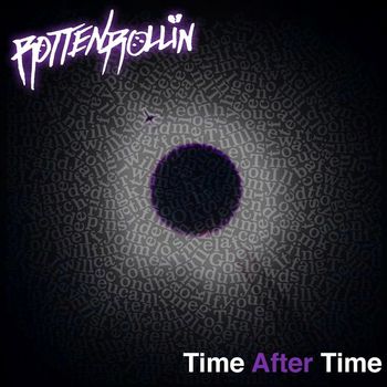 Rotten Rollin - Time After Time