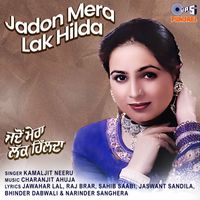Charanjit Ahuja - Jadon Mera Lak Hilda
