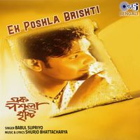 Shurjo Bhattacharya - Ek Poshla Brishti