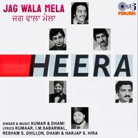 Kumar and Dhami - Jag Wala Mela