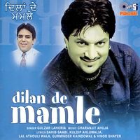 Charanjit Ahuja - Dilan De Mamle