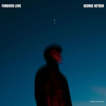 George Heyden - Forgiven Love