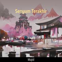 Majid - Senyum Terakhir