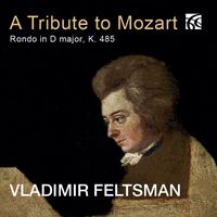 Vladimir Feltsman - Mozart: Rondo in D Major, K. 485