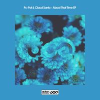 PC Pat, Claud Santo - About That Time EP