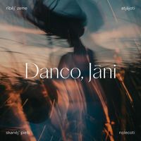 Tautumeitas - Danco, Jāni