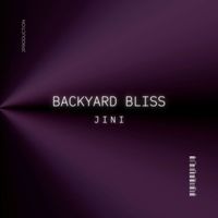 Jini - Backyard Bliss