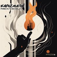 Karizmatik - Fire In The Hole