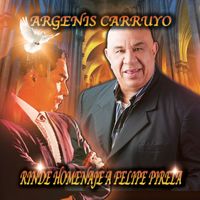 Argenis Carruyo - Rinde Homenaje a Felipe Pirela