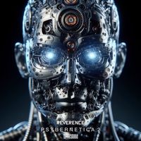 Reverence - Psybernetica 2