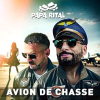 Papa Rital - AVION DE CHASSE