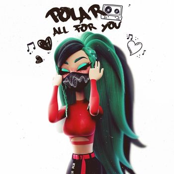 Polar - All For You