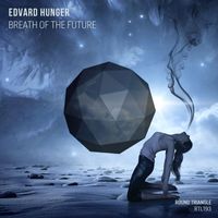 Edvard Hunger - Breath of the Future