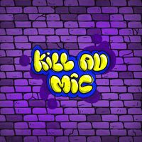 Nabi - KILL AU MIC (Explicit)
