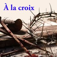 Alain Daigneault - Sur la croix