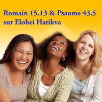 Alain Daigneault - Romain 15.13 & Psaume 43.5  sur Elohei Hatikva