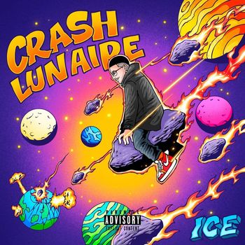 Ice - Crash Lunaire (Explicit)