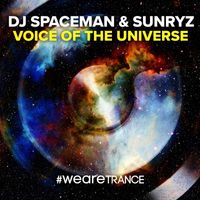 DJ Spaceman & Sunryz - Voice of the Universe