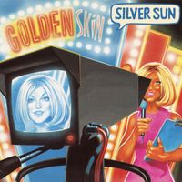 Silver Sun - Golden Skin