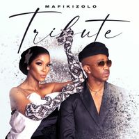 Mafikizolo - Tribute