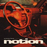 NOTION, Charlotte Plank - TEMPORARY FRIENDS