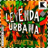 Kryptic - LEYENDA URBANA Reggaeton