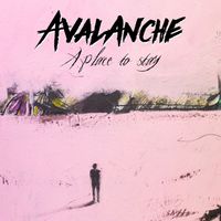 AVALANCHE - A Place To Stay