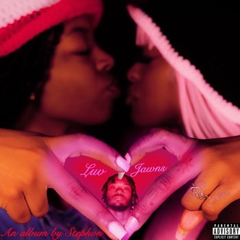 Stephon - Luv Jawns (Explicit)