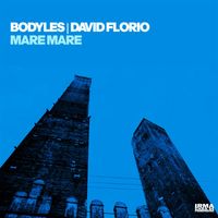Bodyles, D'Andy and David Florio - Mare Mare