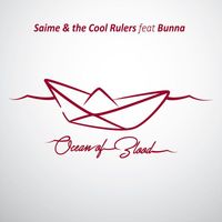 Saime & The Cool Rulers - Ocean Of Blood
