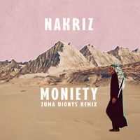 Nakriz - Moniety (Zuma Dionys Remix)