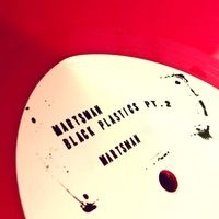 Martsman - Black Plastics Pt. 2