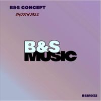 B&S Concept - Smooth Jazz