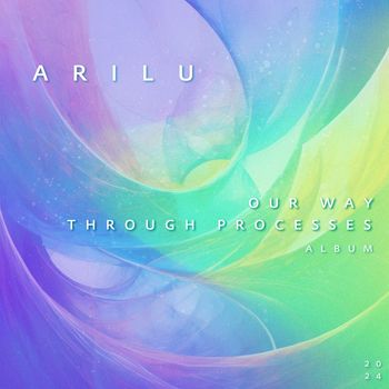 Arilu - Our Way Through Processes