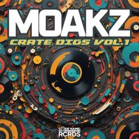 Moakz - Crate Digs Vol. 1