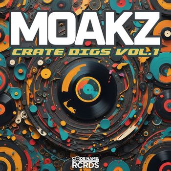 Moakz - Crate Digs Vol. 1