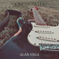 Alan Vega - Entre Viajes