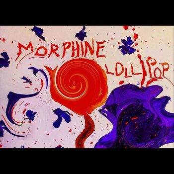 Appaloosa - Morphine Lollipop (Explicit)