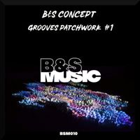B&S Concept - GROOVES PATCHWORK #1
