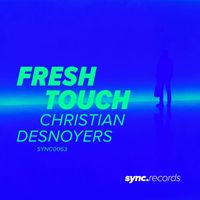 Christian Desnoyers - Fresh Touch