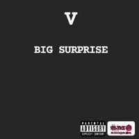 V - Big Surprise (Explicit)