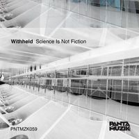 Withheld - Science Is Not Fiction