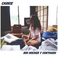 Cassie - 500 Noches Y Contando (Version Radio)