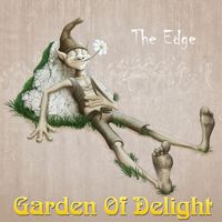 Garden Of Delight - The Edge