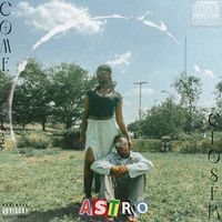 ASTRO - Come Closer