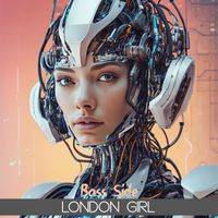 Bass Side - London Girl